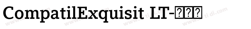 CompatilExquisit LT字体转换 CompatilExquisit LT字体转换